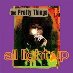 The Pretty Things : All Light Up